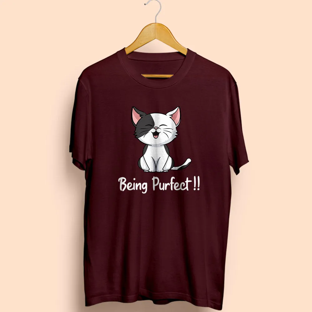 Being Purfect Half Sleeve T-Shirt