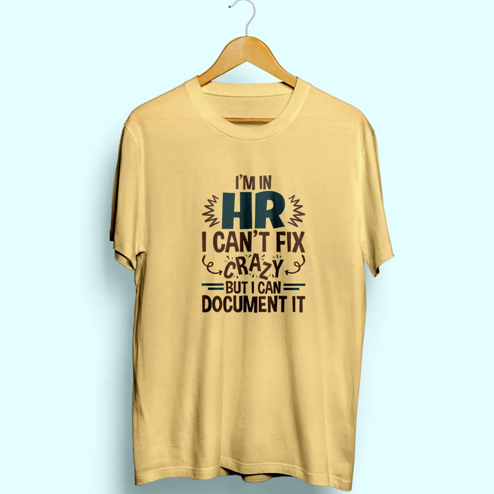 HR Can Document It Half Sleeve T-Shirt