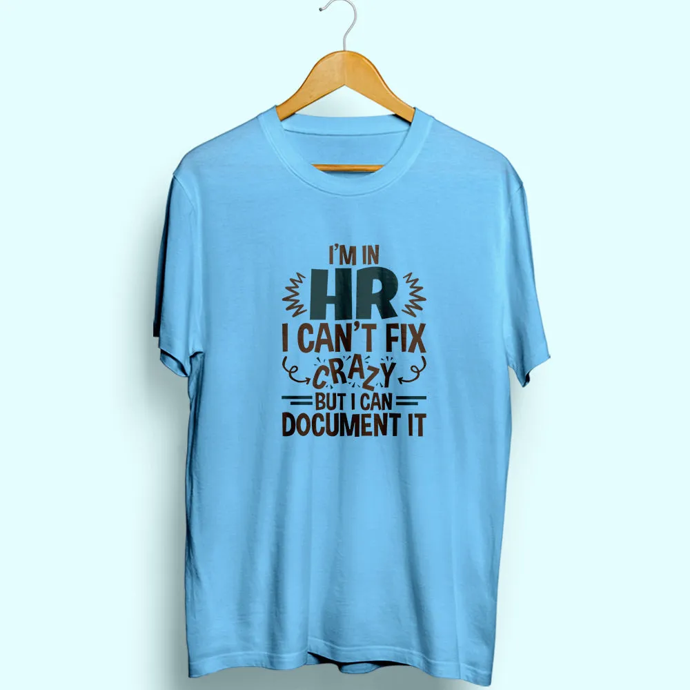 HR Can Document It Half Sleeve T-Shirt