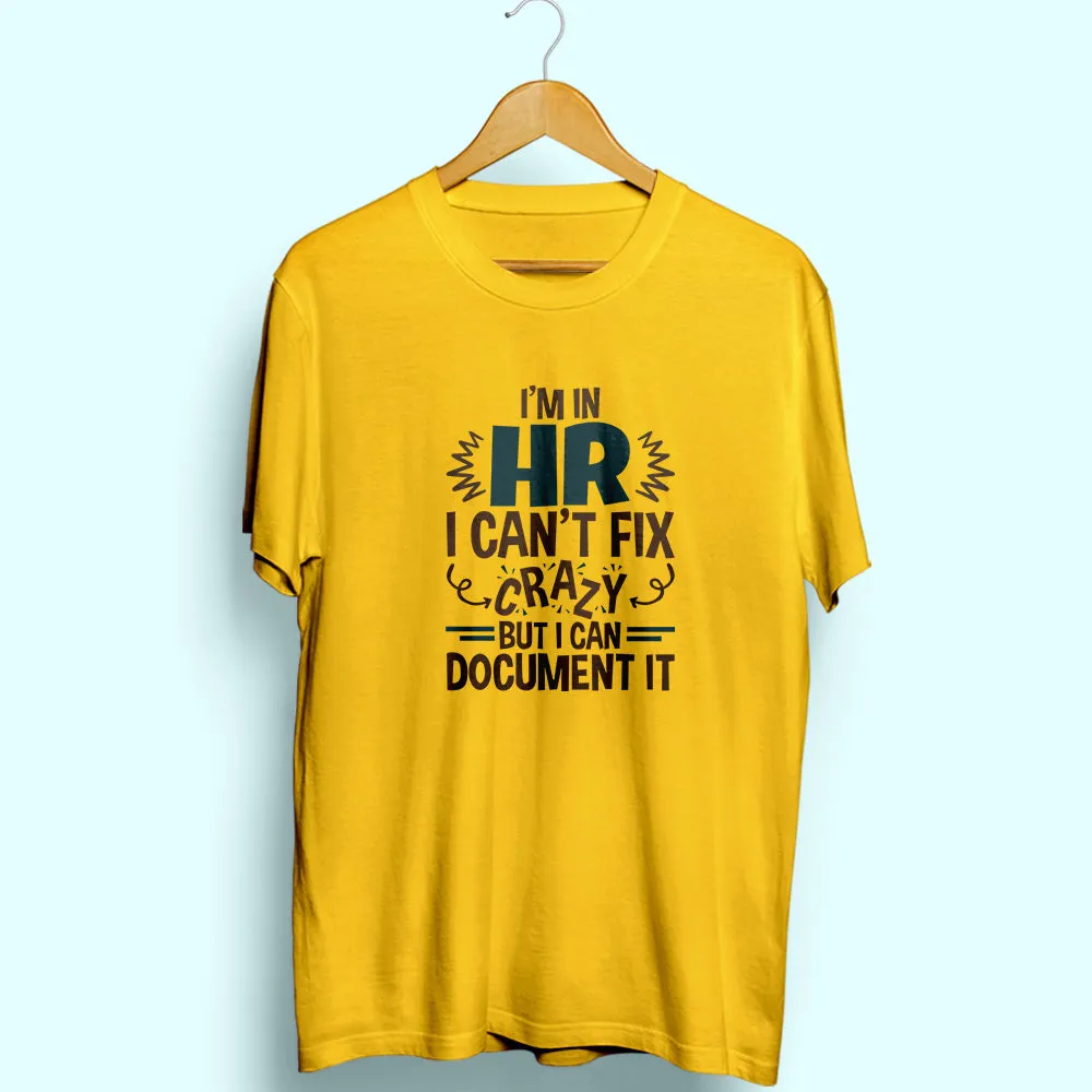 HR Can Document It Half Sleeve T-Shirt