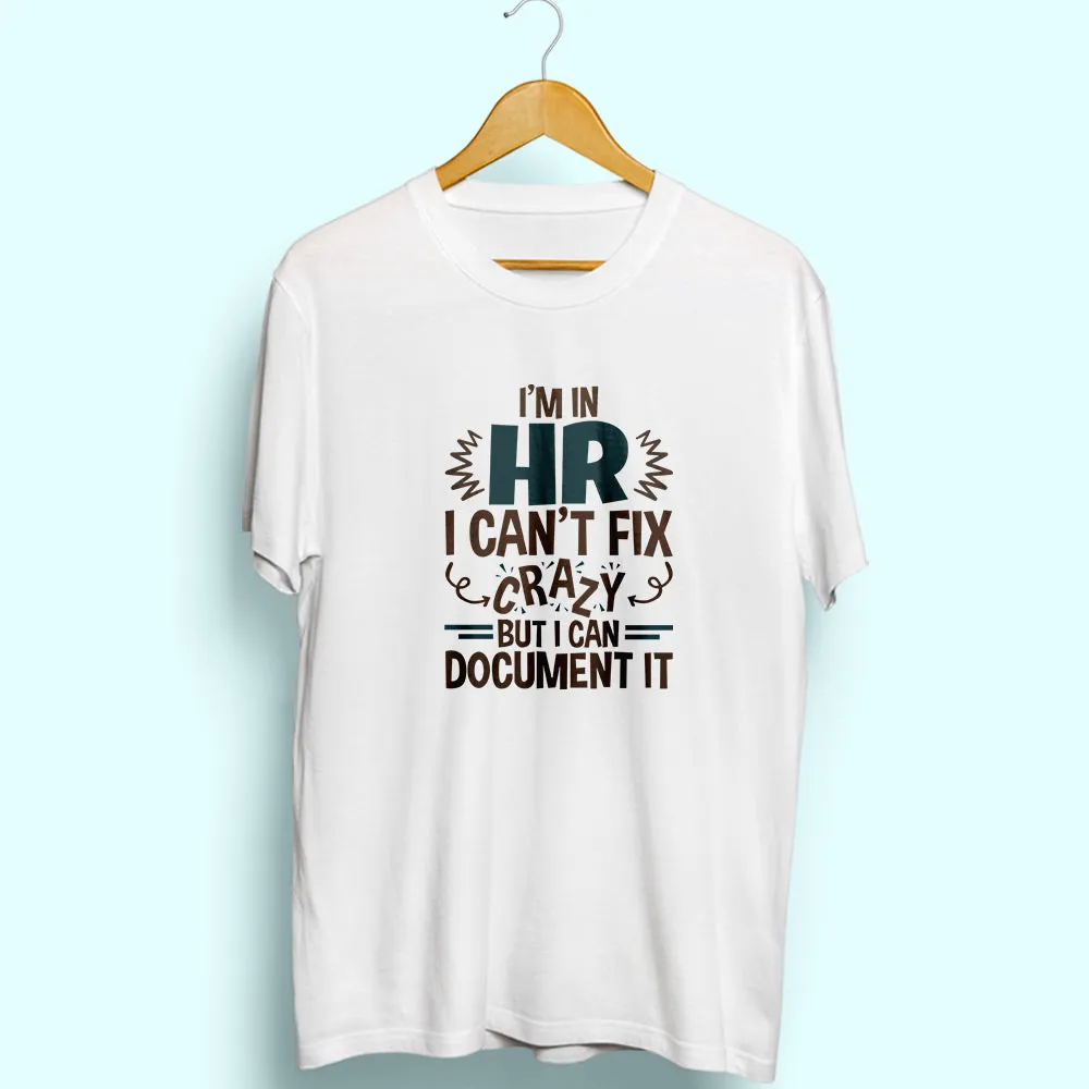 HR Can Document It Half Sleeve T-Shirt